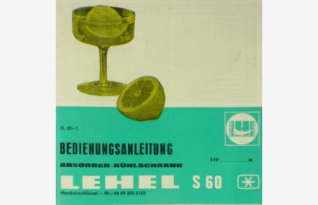 Bedienungsanleitung Absorber-Kühlschrank LEHEL S60
