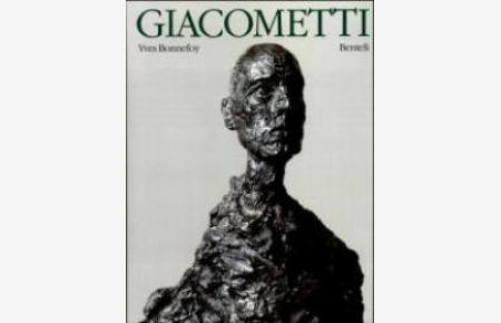 Alberto Giacometti. Eine Biographie seines Werkes von Alberto Giacometti (Autor), Yves Bonnefoy (Autor)