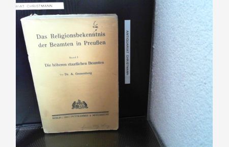 Das Religionsbekenntnis der Beamten in Preußen - Band I: die höheren staatlichen Beamten