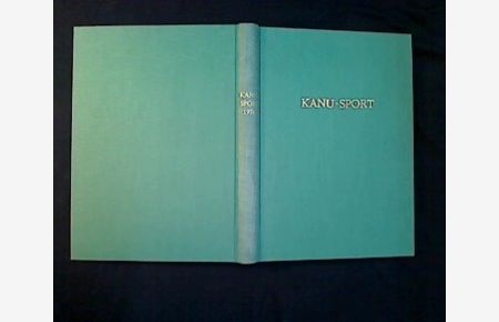 Kanu-Sport 1976. Nr. 1 bis 24 komplett; gebunden.