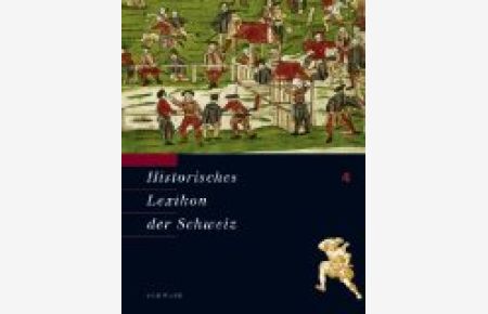 Historisches Lexikon der Schweiz (HLS). Gesamtwerk. Deutsche Ausgabe: Dudan - Frowin: Band 4