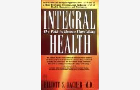 Integral Health: The Path to Human Flourishing