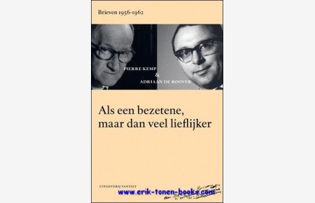 Originele brief Adriaan de Roover aan Pierre Kemp. + boek Als een bezetene, maar dan veel lieflijker. Brieven 1956-1962