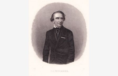 MEYERBEER, GIACOMO (1791 Berlin - 1864 Paris) . Porträt. Hüftbild im Oval. Anonymer Stahlstich, datiert 1862. Reine Bildgröße : 14, 5 x 13 cm. - Selten.