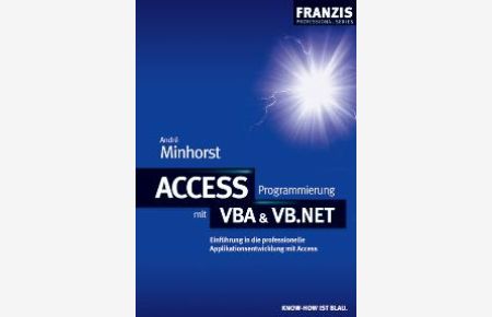 Access Programmierung mit VBA & VB . NET von André Minhorst (Autor)