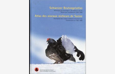 Schweizer Brutvogelatlas. Verbreitung der Brutvögel in der Schweiz und im Fürstentum Liechtenstein 1993 - 1996. Atlas des oiseaux nicheurs de Suisse.