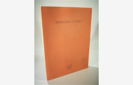 Hermann Albert. Opere Recenti.