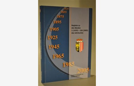 Register zu den Bänden 1 - 1835 bis 150 - 2005 des Jahrbuch des Oberösterreichischen Musealvereines. Ergänzungsband Band 153 (2008).