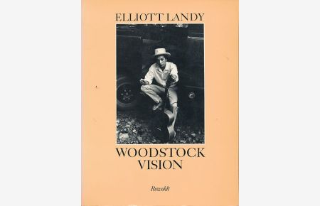 Woodstock-Vision.   - Mit einem Text von Nikolaus Hansen. Übers. Nikolaus Hansen. Ein Buch aus dem Rowohlt-Pegasus-Programm.