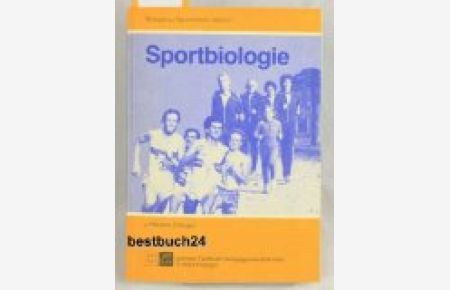 Sportbiologie.   - Beiträge zur Sportmedizin ; Bd. 27