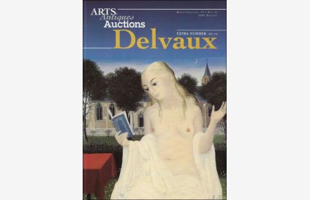 ARTS ANTIQUES AUCTIONS. DELVAUX. EXTRA NUMMER.