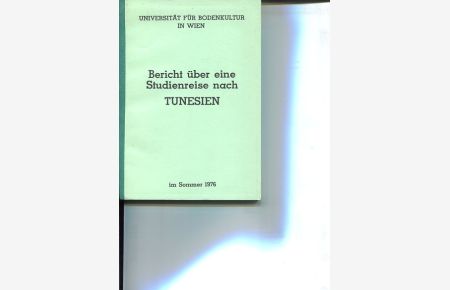 Bericht über eine Studienreise nach Tunesien 1976.