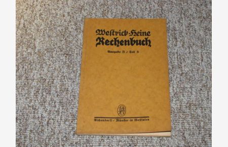 Rechenbuch für die höhere und mittlere Lehranstalten. Westrick-Heine-Braun. Ausgabe B (Teil 3).