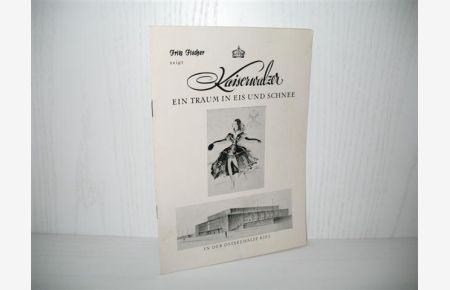 Kaiserwalzer: Ein Traum in Eis und Schnee (in der Ostseehalle Kiel).   - Hrsg.: Veranstaltungs- und Werbedienst Hans Reintjens;