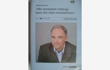 Werner Bartens: Wer permanent vorbeugt kann sich nicht zurücklehnen