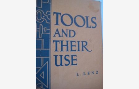 Tools and their Use  - Lesehefte für Technisches Englisch Heft 1
