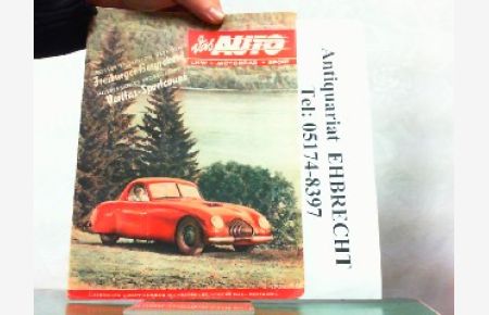 Das Auto. LKW Motorrad, Sport. Stuttgarter Ausgabe. Hier 4. Jahrgang 1949 Heft Nr. 16.