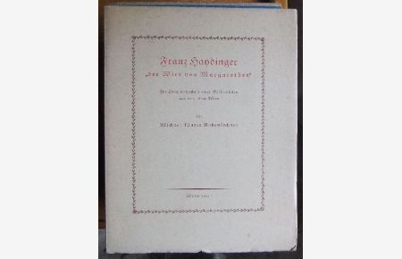 Franz Handinger  der Wirt von Margarethen . Die Originalgestalt eines Bibliophilen aus dem alten Wien
