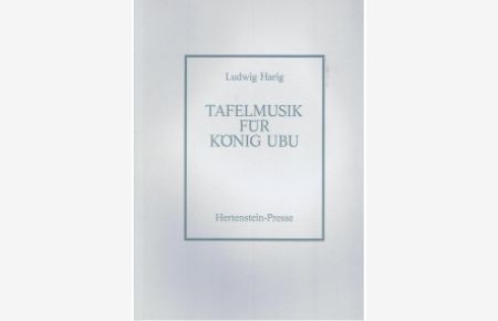 Tafelmusik für König Ubu.