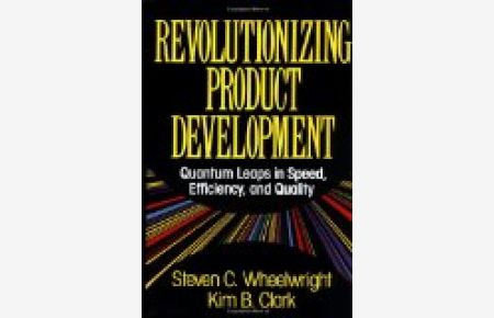 Revolutionizing Product Development: Quantum Leaps in Speed, Efficiency, and Quality