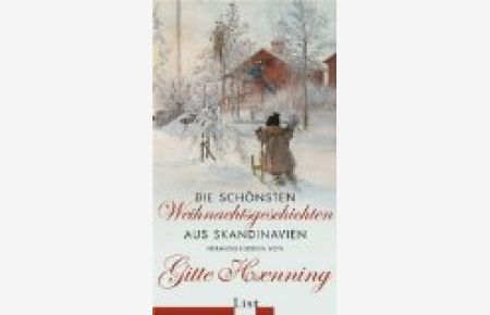 Die schönsten Weihnachtsgeschichten aus Skandinavien.   - Gitte Haenning (Hrsg.), Andersen, Lindgren u.a.