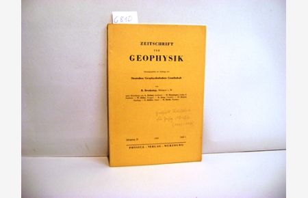 Zeitschrift für Geophysik. Jahrg. 21. , Heft 1. 1955