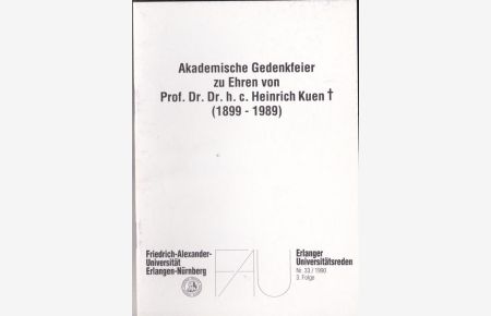 Akademische Gedenkfeier zu Ehren von Prof Dr Dr hc Heinrich Kuen