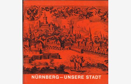 Nürnberg, unsere Stadt