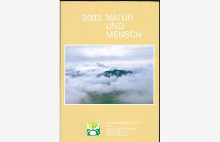 Natur und Mensch 2003, Jahresmitteilungen der Naturhistorischen Gesellschaft Nürnberg