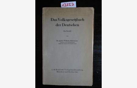 Das Volksgesetzbuch der Deutschen. Ein Bericht / m i t z e i t g e n ö s s i s c h e r B e s p r e c h u n g (FAZ)