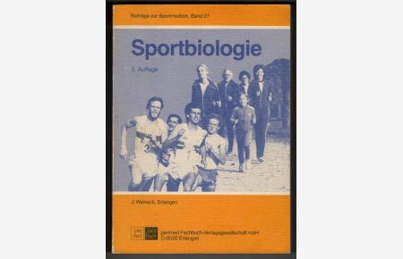 Sportbiologie. Beiträge zur Sportmedizin Band 27.