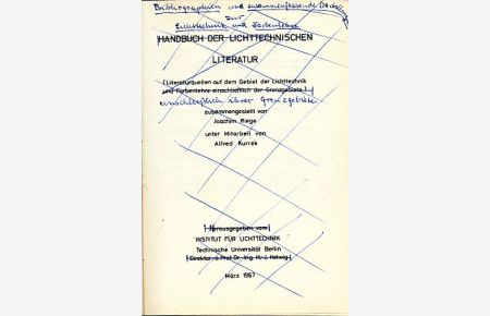 Handbuch der lichttechnischen Literatur.   - Literaturquellen auf dem Gebiet der Lichttechnik und Farbenlehre einschliesslich der Grenzgebiete.