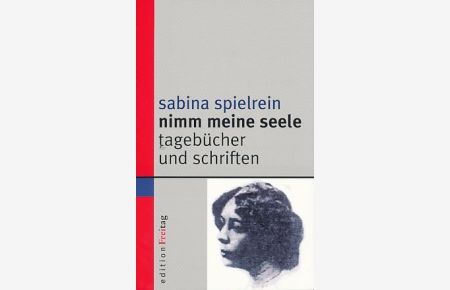 Nimm meine Seele. Tagebücher und Schriften.   - Hrsg. von Traute Hensch.