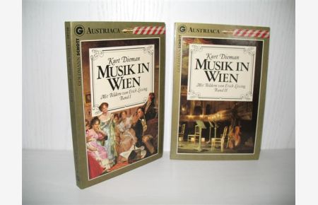 Musik in Wien: Band I und II.   - Mit Bildern von Erich Lessing; Austriaca;