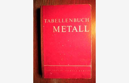 Tabellenbuch Metall - Lehrbuch für die Ausbildung von Facharbeitern.