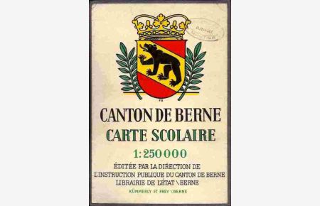 Carte Scolaire du Canton de Berne.   - Maßstab: 1.250.000 - 2. Edition
