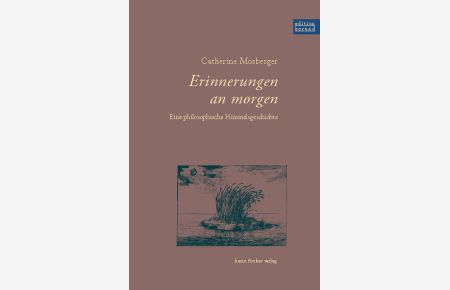 Erinnerungen an morgen : eine philosophische Himmelsgeschichte.   - Edition Korund
