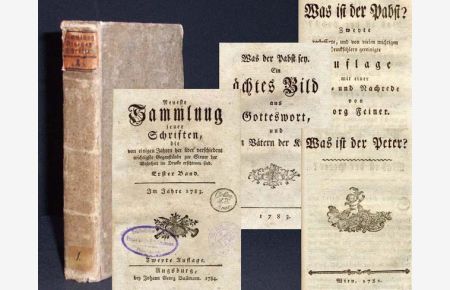 Neueste Sammlung jener Schriften, die von einigen Jahren her über verschiedene Gegenstände zur Steuer der Wahrheit im Drucke erschienen sind. Erster [1. ] Band. Im Jahre 1783.
