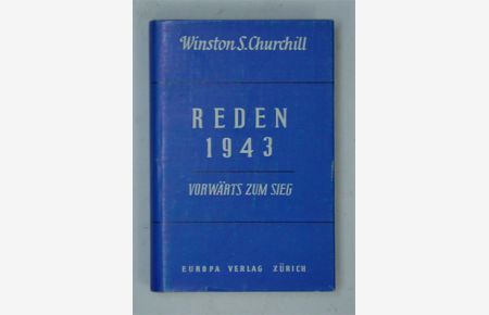 Reden Bd. 4:. 1943 - Vorwärts zum Sieg.