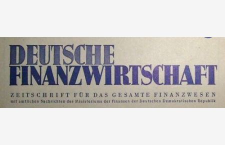 Deutsche Finanzwirtschaft - Zeitschrift für das gesamte Finanzwesen -  - Jahrgang 5 - Nummer 11 - 1. Juniheft 1951 -