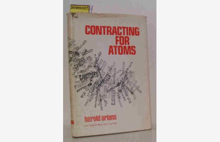 Contracting for Atoms  - A Study of Public Policy Issues Posed by the Atomic Energy Commission's Contracting for Research, Development, and Managerial Services