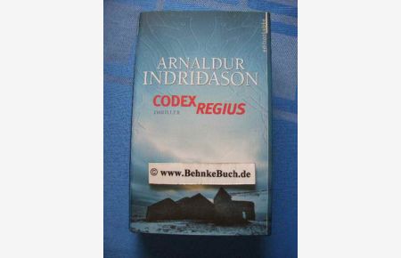 Codex Regius : Thriller.   - Arnaldur Indridason. Aus dem Isländ. von Coletta Bürling