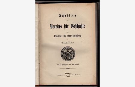 Schriften des Vereins für Geschichte des Bodensees und seiner Umgebung (14. ) Vierzehntes Heft 1885.