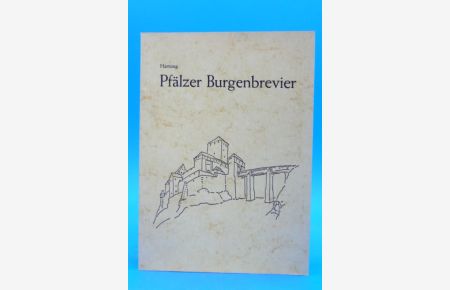 Pfälzer Burgenbrevier.