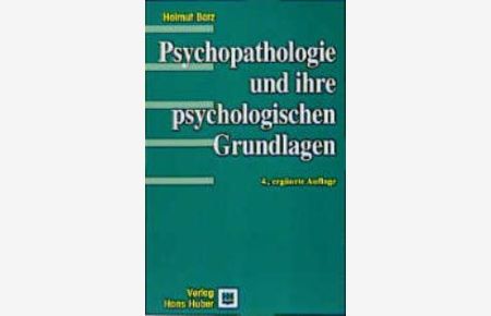 Psychopathologie und ihre psychologischen Grundlagen von Helmut Barz (Autor)