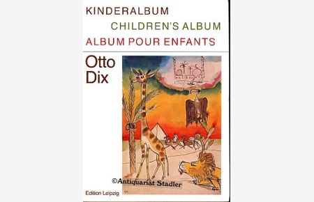 Kinderalbum. Children's album. Album pour Enfants.   - Hrsg. und mit einem Nachw. von Dieter Gleisberg. [Transl. into Engl. by Sylvia Furness. Trad. en franç. par Maryse Hering].