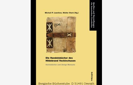 Die Handelsbücher des Hildebrand Veckinchusen Kontobücher und übrige Manuale. (Quellen und Darstellungen zur Hansischen Geschichte, Bd. 67).