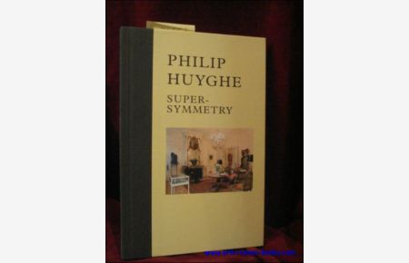 Philip Huyghe, Super-Symmetry.