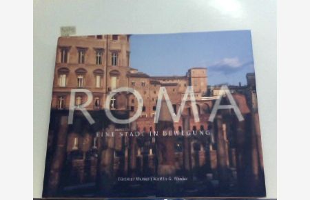 Roma - Eine Stadt in Bewegung