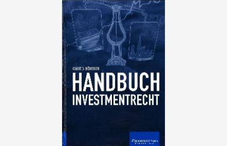 Handbuch Investmentrecht [Gebundene Ausgabe] Carsten Bödecker (Herausgeber)